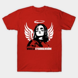 Viva la Cyborglucion! T-Shirt